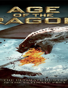فيلم Age Of The Dragons 2011 مترجم