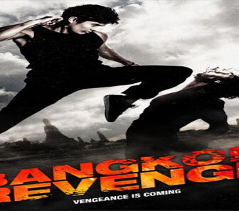 فيلم Bangkok Revenge 2011 مترجم