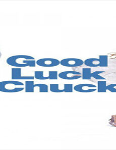 فيلم Good Luck Chuck 2007 مترجم