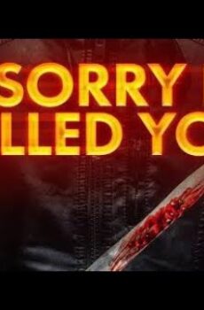 فيلم Sorry I Killed You 2020 اسف لقتلك مترجم