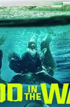 فيلم Blood in the Water (I) 2022 مترجم