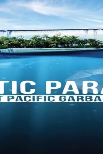 فيلم Plastic Paradise: The Great Pacific Garbage Patch 2013 مترجم