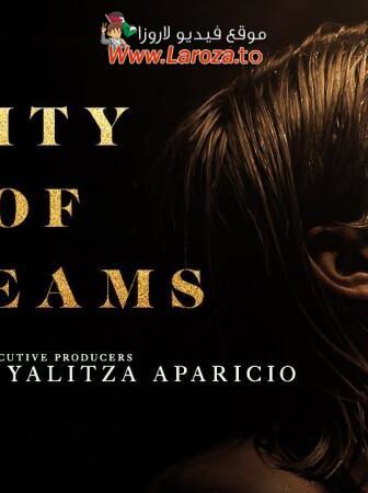فيلم City of Dreams 2023 مترجم