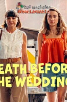 فيلم Death Before the Wedding 2025 مترجم