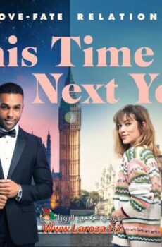 فيلم This Time Next Year 2024 مترجم