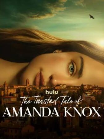 The Twisted Tale of Amanda Knox
