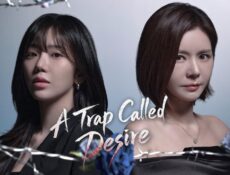 مسلسل A Trap Called Desire الحلقة 2 الثانية مترجمة