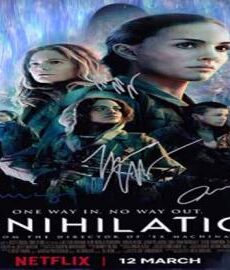 فيلم Annihilation 2018 مترجم