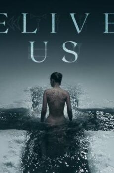 فيلم الرعب Deliver Us 2023 مترجم انقذنا