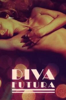 فيلم الدراما Diva Futura 2025 مترجم ديفا المستقبل