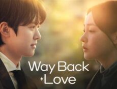 مسلسل Way Back Love الحلقة 6 السادسة والاخيرة مترجم