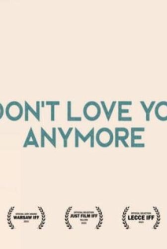 فيلم I Don’t Love You Anymore 2023 مترجم