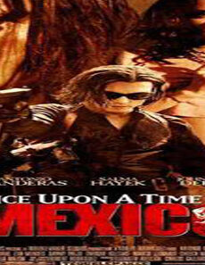 فيلم Once Upon A Time In Mexico 2003 مترجم