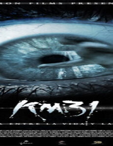 فيلم KM 31 Kilometre 31 2006 مترجم