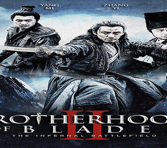 فيلم Brotherhood Of Blades II The Infernal Battlefield 2017 مترجم