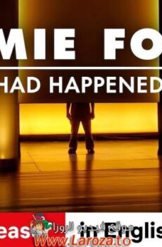 فيلم Jamie Foxx: What Had Happened Was… 2024 مترجم
