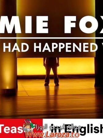 فيلم Jamie Foxx: What Had Happened Was… 2024 مترجم