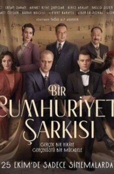 فيلم Bir Cumhuriyet Sarkisi 2024 مترجم