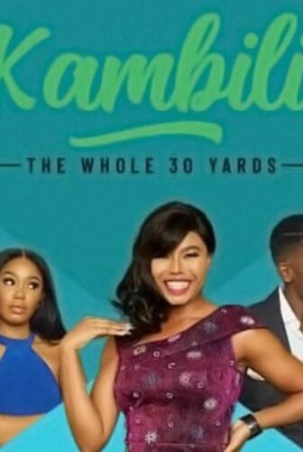فيلم Kambili: The Whole 30 Yards 2020 مترجم