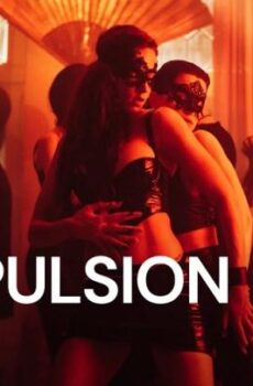 فيلم Compulsion 2024 مترجم (دافع لا يقاوم)