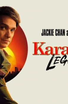 فيلم الاكشن Karate Kid: Legends 2025 مترجم (فتى الكاراتيه: الأساطير)