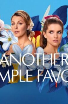 فيلم الاثارة Another Simple Favor 2025 مترجم صنيع بسيط اخر