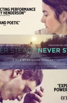 فيلم Never Steady Never Still 2017 مترجم