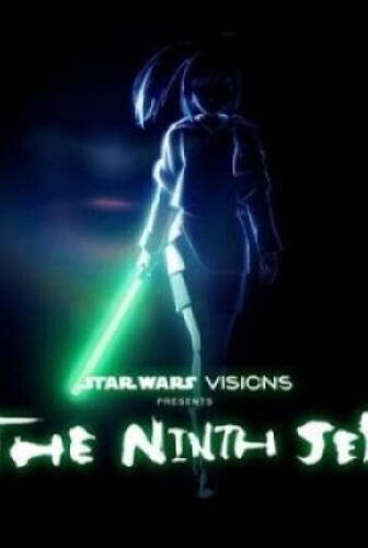 Star Wars Visions Presents The Ninth Jedi