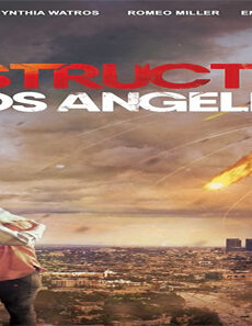 فيلم Destruction Los Angeles 2017 مترجم