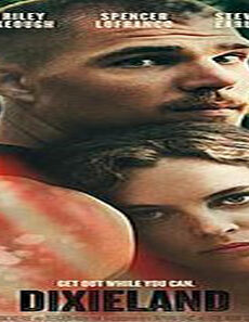 فيلم Dixieland 2015 مترجم
