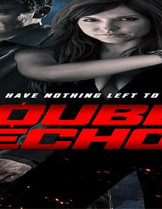 فيلم Double Echo 2017 مترجم