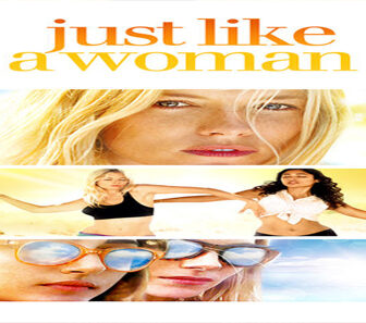 فيلم Just Like A Woman 2012 مترجم