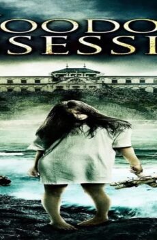 فيلم Voodoo Possession 2014 مترجم