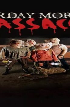 فيلم Saturday Morning Massacre 2012 مترجم