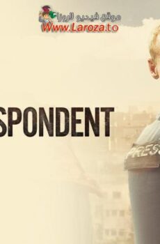 فيلم The Correspondent 2024 مترجم