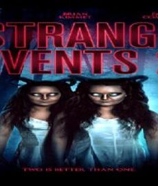 فيلم Strange Events 2 2019 مترجم