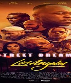 فيلم Street Dreams – Los Angeles 2018 مترجم