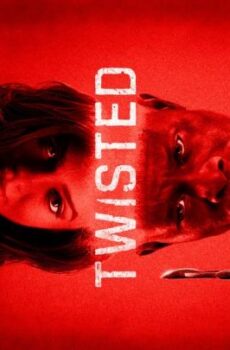 فيلم الرعب Twisted 2026 مترجم – الالتواء