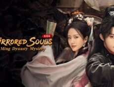 مسلسل Mirrored Souls: A Ming Dynasty Mystery الحلقة 19 التاسعة عشر مترجمة