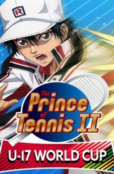 The Prince of Tennis II: U-17 World Cup