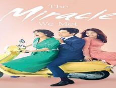 مسلسل The Miracle We Met الحلقة 17 مترجمة