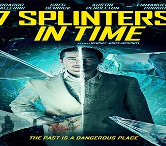فيلم 7 Splinters In Time 2018 مترجم
