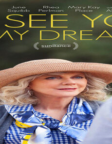 فيلم Ill See You In My Dreams 2015 مترجم