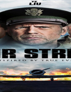 فيلم Air Strike 2018 مترجم