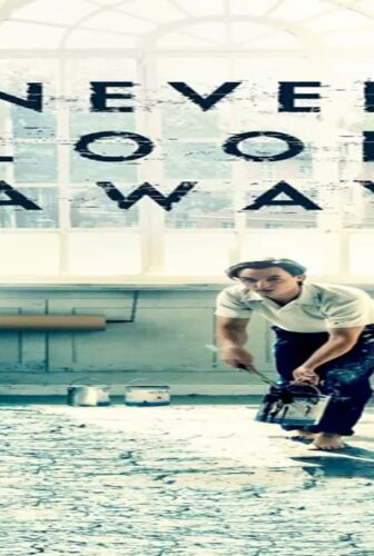 فيلم Never Look Away 2018 مترجم