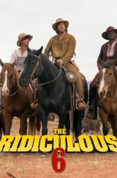 فيلم The Ridiculous 6 2015 مترجم