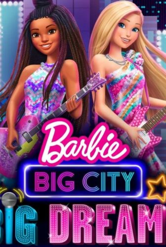 فيلم Barbie – Big City, Big Dreams 2022 مترجم