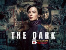 مسلسل The Dark الظلام الحلقة 6 السادسة والاخيرة مترجمة