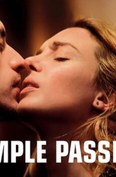 فيلم Simple Passion 2020 مترجم (رومانسية واثارة)