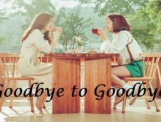 مسلسل Goodbye to Goodbye الحلقة 19 مترجمة